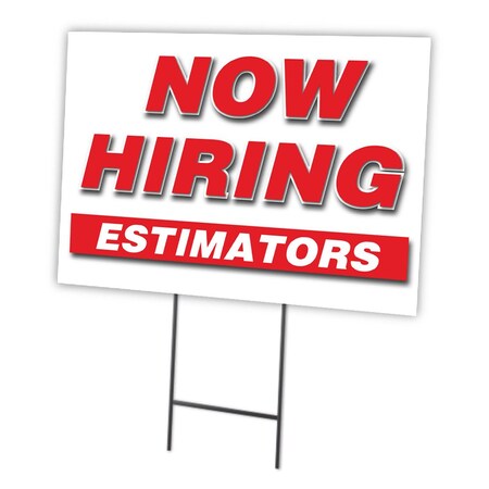 Now Hiring Estimators Yard Sign & Stake Outdoor Plastic Coroplast Window